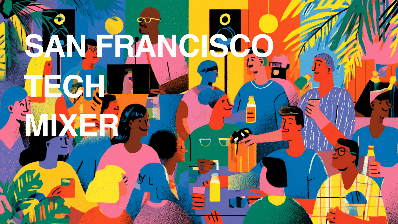 San Francisco Tech Mixer