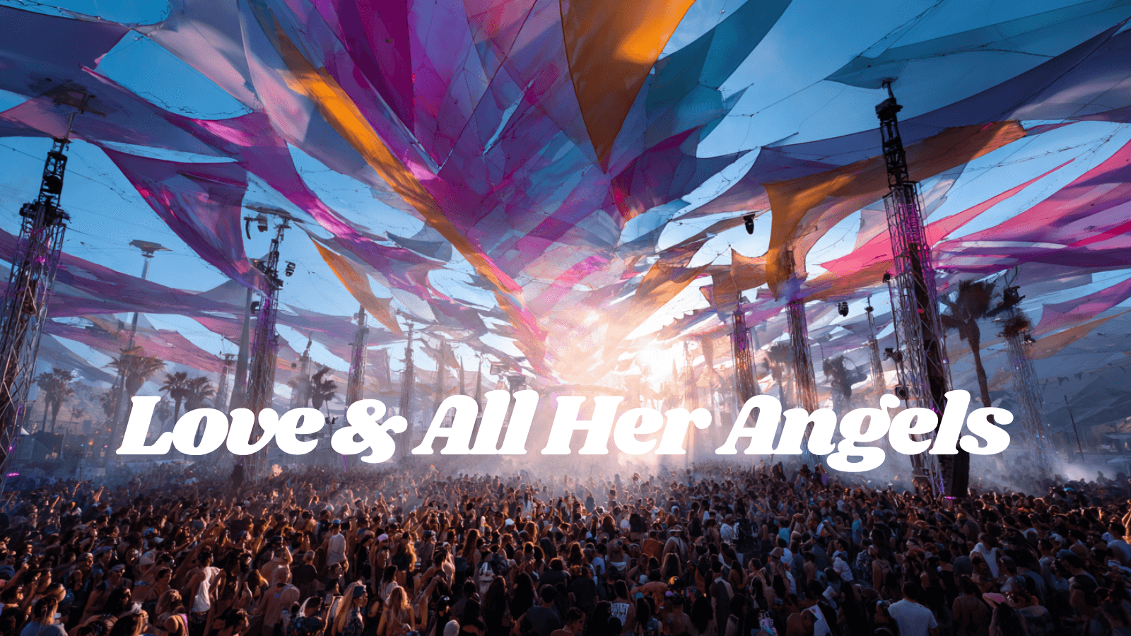 Love & All Her Angels LA