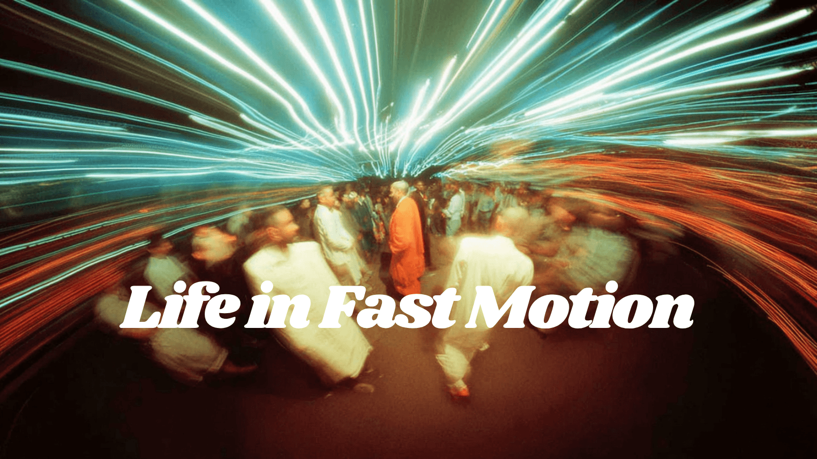 Life in Fast Motion Toronto