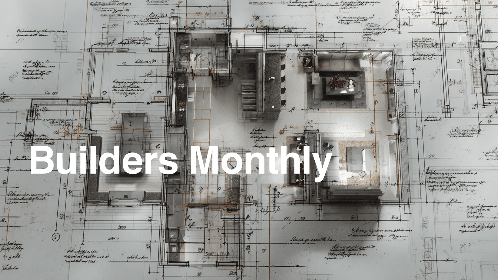 Builders Monthly