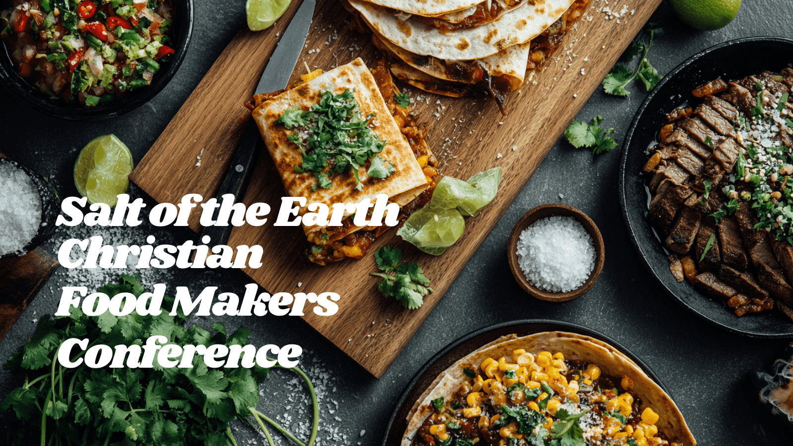 Salt of the earth Christian Food Makers Conference Salt Lake City